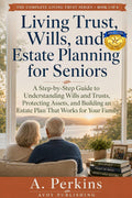 Living Trust, Wills, and Estate Planning for Seniors book cover