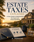 Estate Taxes Explained book cover