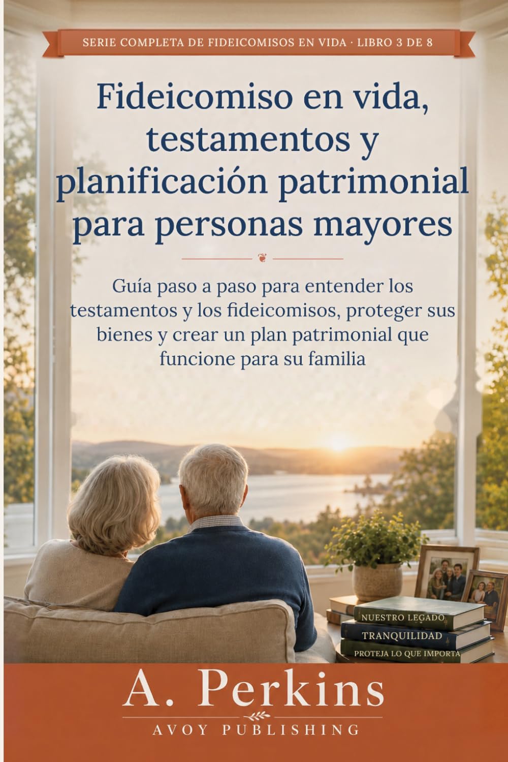 Portada: Fideicomiso en vida, testamentos y planificación patrimonial para personas mayores
