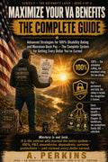 Maximize Your VA Benefits: The Complete Guide — front cover